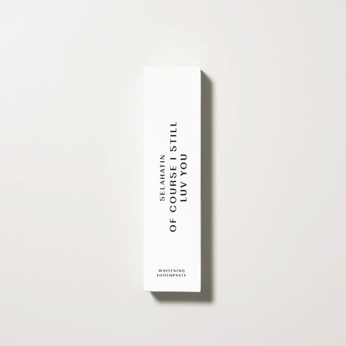 Of Course I Still Luv You Whitening Toothpaste